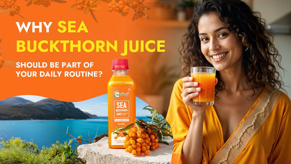 Why Sea Buckthorn Juice Should Be Part of Your Daily Routine?