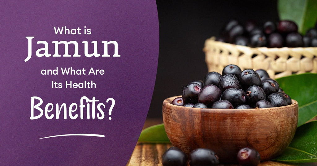 What is Jamun, and What Are Its Health Benefits? | Nutriorg